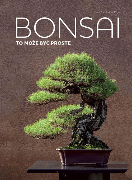 Bonsai to może być proste (Helmut Ruger, Horst Stahl)