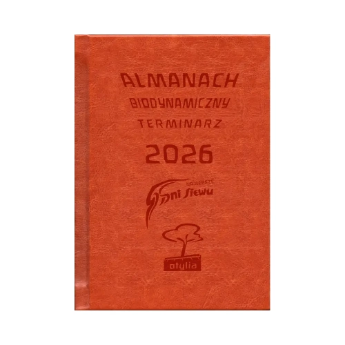 Almanach Biodynamiczny - Terminarz Dni Siewu 2026