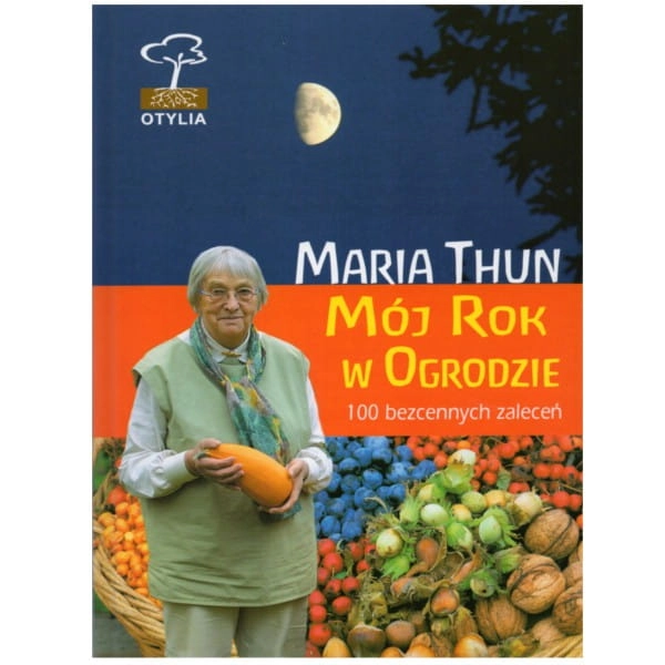 Mój rok w ogrodzie (Maria Thun)