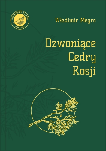 Dzwoniące Cedry Rosji (Władimir Megre)