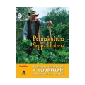 Permakultura Seppa Holzera