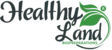 Healthy Land
